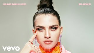 Mae Muller - Flaws (Audio)