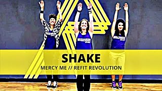 &quot;Shake&quot; || MercyMe || Worship and Workout || REFIT® Revolution