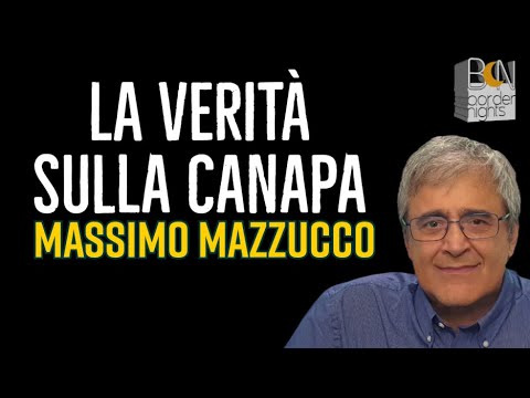 LA VERITÀ SULLA CANAPA - MASSIMO MAZZUCCO
