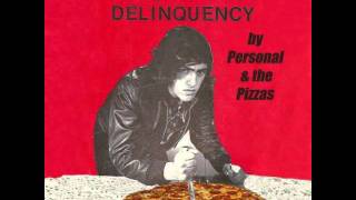 Personal and the Pizzas - Bored Out of My Brains