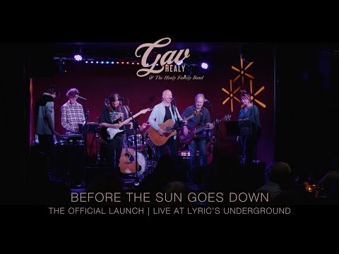 Before The Sun Goes Down (Live At Lyric's Underground) - Gav Healy & The Healy Family Band [4k]