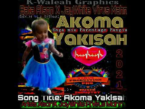 07. Bata Alson × JayWhite ft Virus Mahn - Akoma Yakisah (2021)[Jaywes Playlist][Virus Production]
