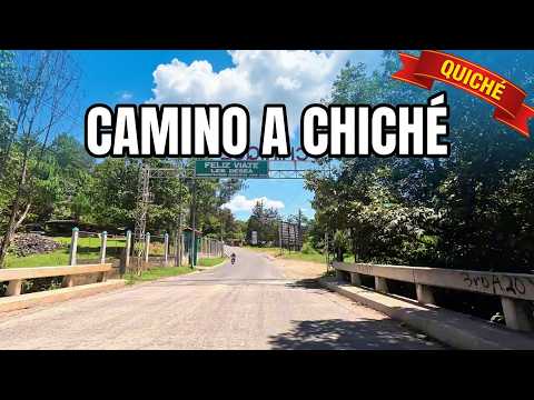 Camino a CHICHÉ Quiche