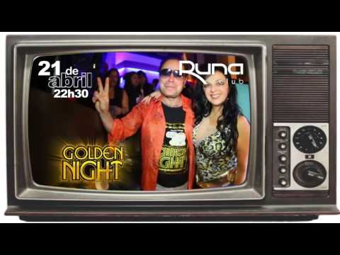 Golden night Runa Club 21 de abril