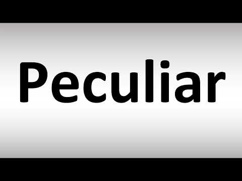 How to Pronounce Peculiar