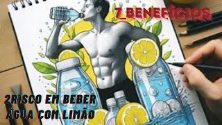 2 risco em beber água com limão e descubra 7 beneficios de porque beber água com limão veja os mitos