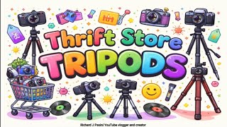 Thrift store tripods