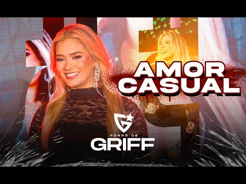 FORRÓ DE GRIFF - AMOR CASUAL  EP AO VIVO