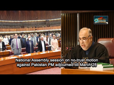 National Assembly session on no trust motion against Pakistan PM adjourned till March 28