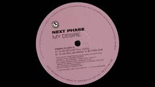 Next Phase – My Desire (Club Asylum Mixes) - (Club Asylum Full Vocal)