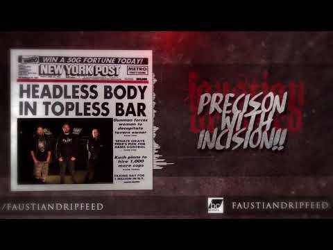 FAUSTIAN DRIPFEED - HEADLESS BODY IN TOPLESS BAR (OFFICIAL LYRICS VIDEO) [PREMIERE SONG 2017]