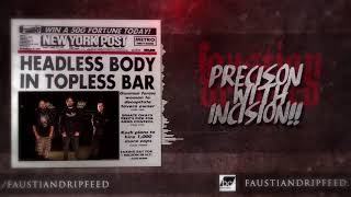 FAUSTIAN DRIPFEED - HEADLESS BODY IN TOPLESS BAR (OFFICIAL LYRICS VIDEO) [PREMIERE SONG 2017]