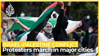 Protesters march in major cities as Israel strikes Gaza