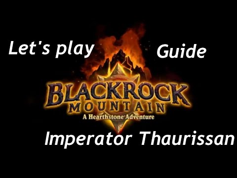 Hearthstone: Schwarzfels / Blackrock # Guide 3. Boss - Imperator Thaurissan [HD]