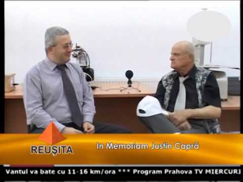 Emisiunea Reușita – Justin Capră (in memoriam) – 24 ianuarie 2015