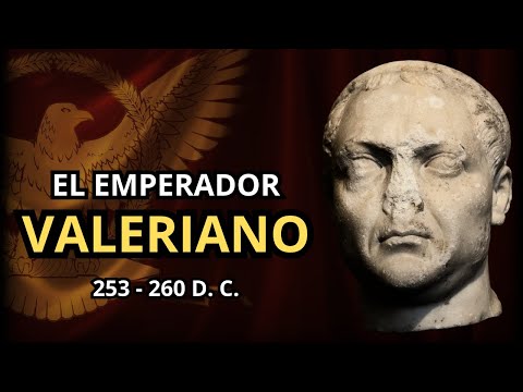 VALERIAN: The EMPEROR who was TAKEN PRISONER by the PERSIANS (253 – 260 AD) II CRISIS of the 3RD ...