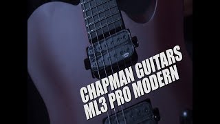 Video thumbnail for Chapman Guitars ML3 Pro Modern - Sound Test by Michael Horton