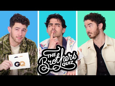 Joe, Kevin and Nick Jonas Take a Brothers Quiz | GQ