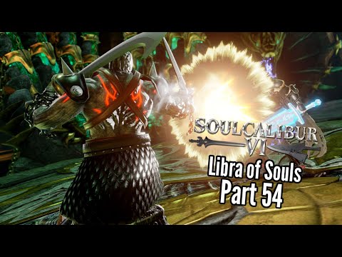 Let's Play Soul Calibur 6 (Libra of Souls)-Part 54-Unstoppable Monster