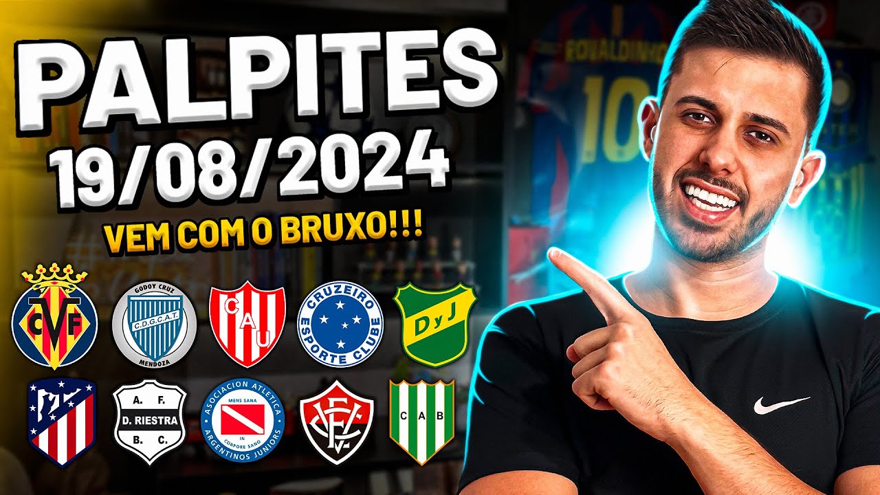 PALPITES DE FUTEBOL DO DIA 19 08 2024 + BILHETE PRONTO