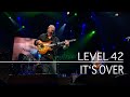 Level 42 - It's Over (Estival Jazz, 2nd July 2010)