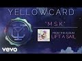 Yellowcard - MSK (audio) 