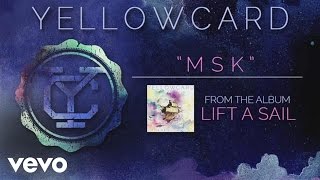 Yellowcard - MSK (audio)