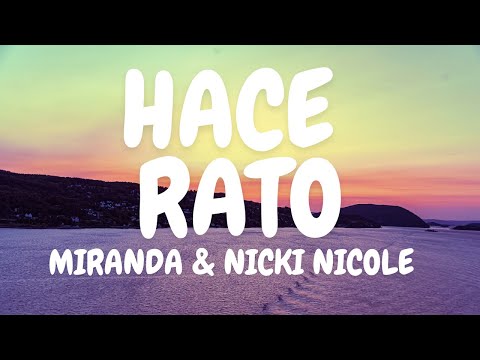 Miranda & Nicki Nicole - Hace Rato (Letra)