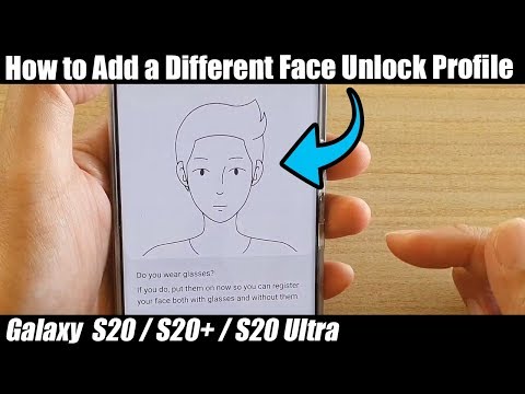 Galaxy S20/S20+: How to Add a Different Face Unlock Profile