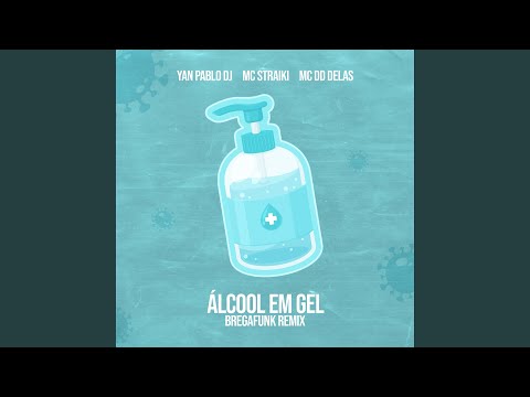 Álcool em Gel (Brega Funk Remix)