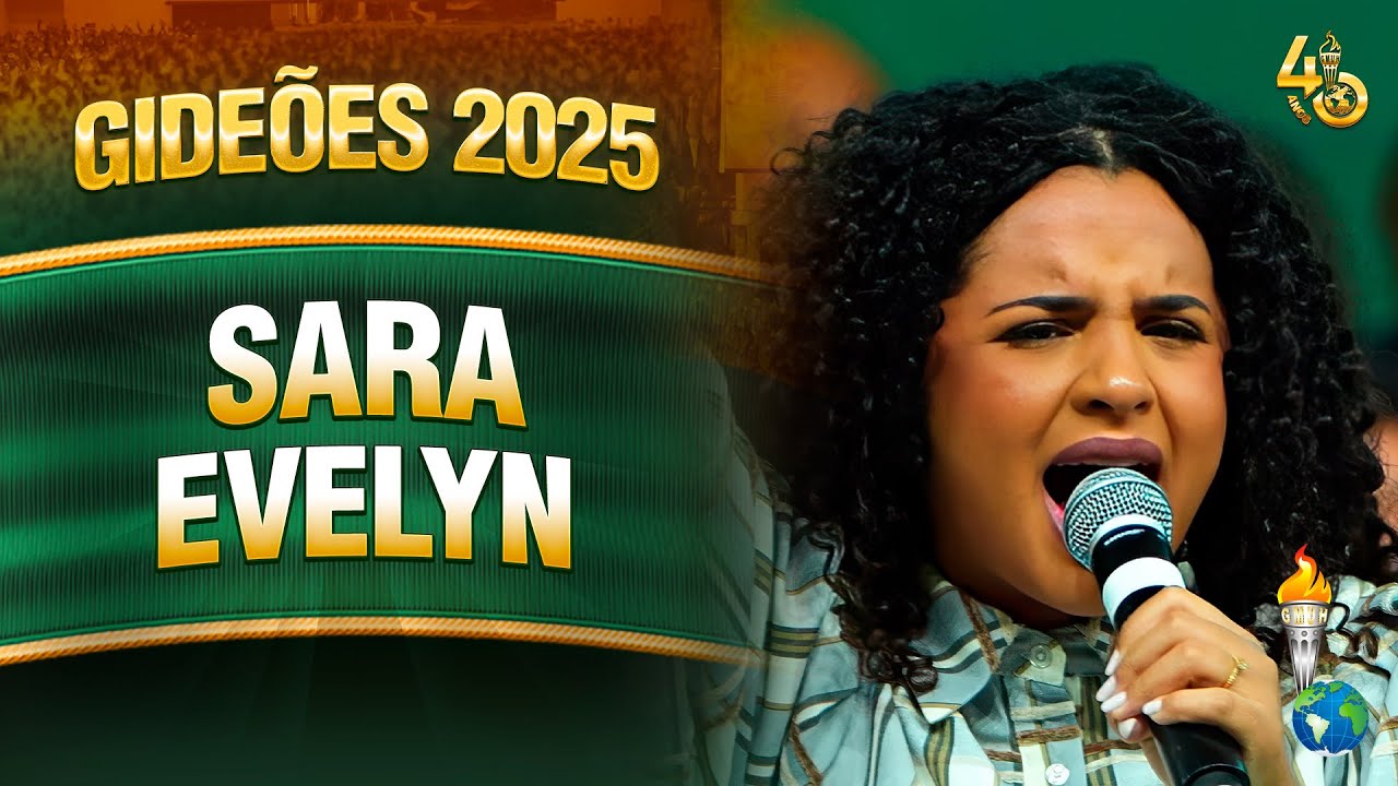 Gideões 2025 | Sara Evelyn