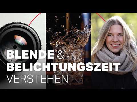 Blende & Belichtungszeit – die Grundlagen einfach erklärt