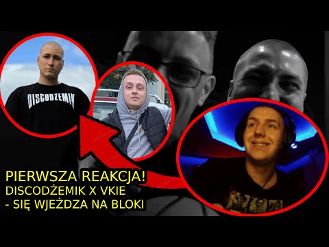 DISCODŻEMIK x VKIE - SIĘ WJEŻDŻA NA BLOKI - Pierwsza reakcja i opinia! I Maro