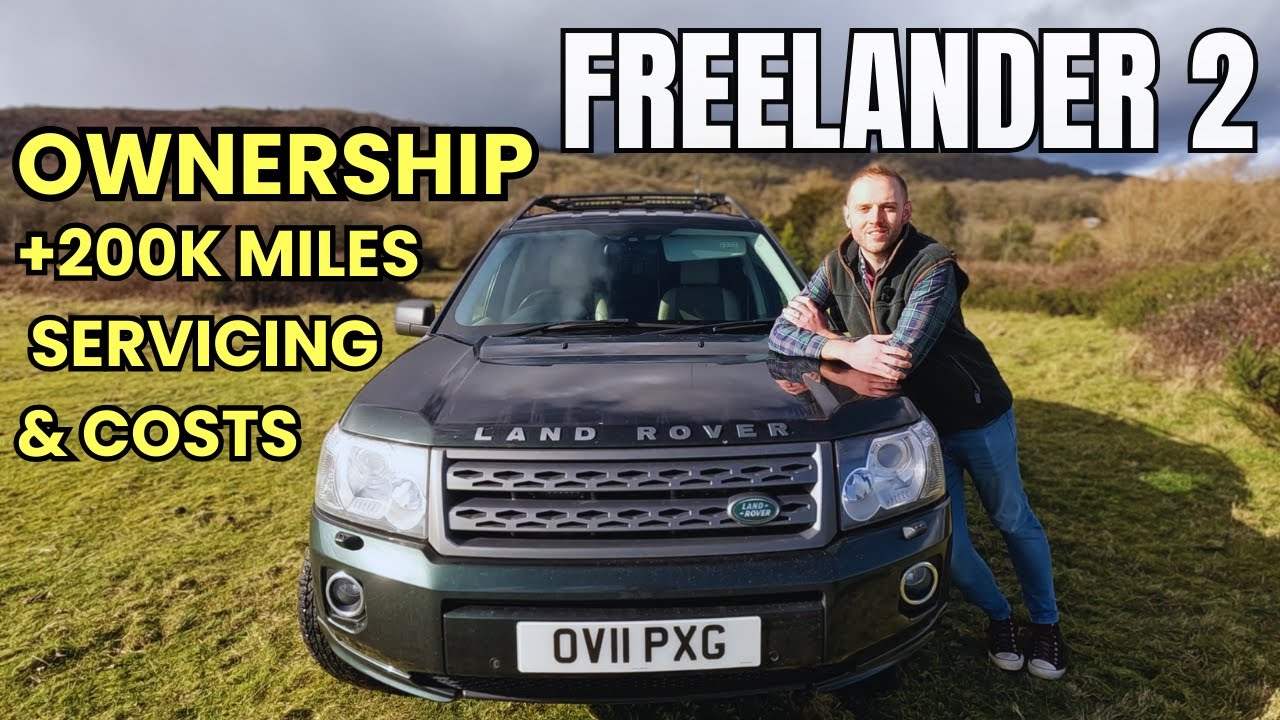 Freelander 2 Ownership +200K Miles Servicing & Costs