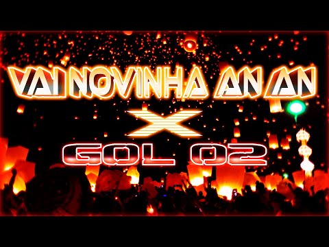 VAI NOVINHA AN AN AN👩 X GOL BOLINHA 2 Vs PUT* RARA🔥 - (DJ JAJA E DJ MARINADO) • (FUNK REMIX)