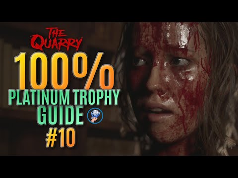 The Quarry Platinum Trophy Walkthrough - All The Quarry Trophies - All Collectables - Part 10