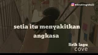 Download lagu Lirik Lagu Setia Itu Menyakitkan - Angkasa [ Cover lagu ] mp3