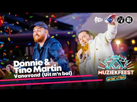 Donnie & Tino Martin - Vanavond (uit m'n bol) • Muziekfeest op het Plein 2023 // Sterren NL