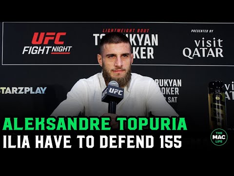 Aleksandre Topuria: "I think Ilia have to defend his lightweight title next"