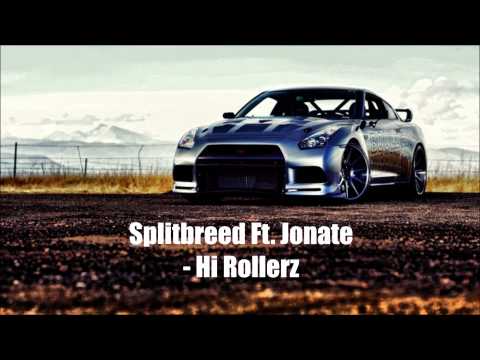 [Elecro/Hip Hop] Splitbreed Ft. Jonate - Hi Rollerz