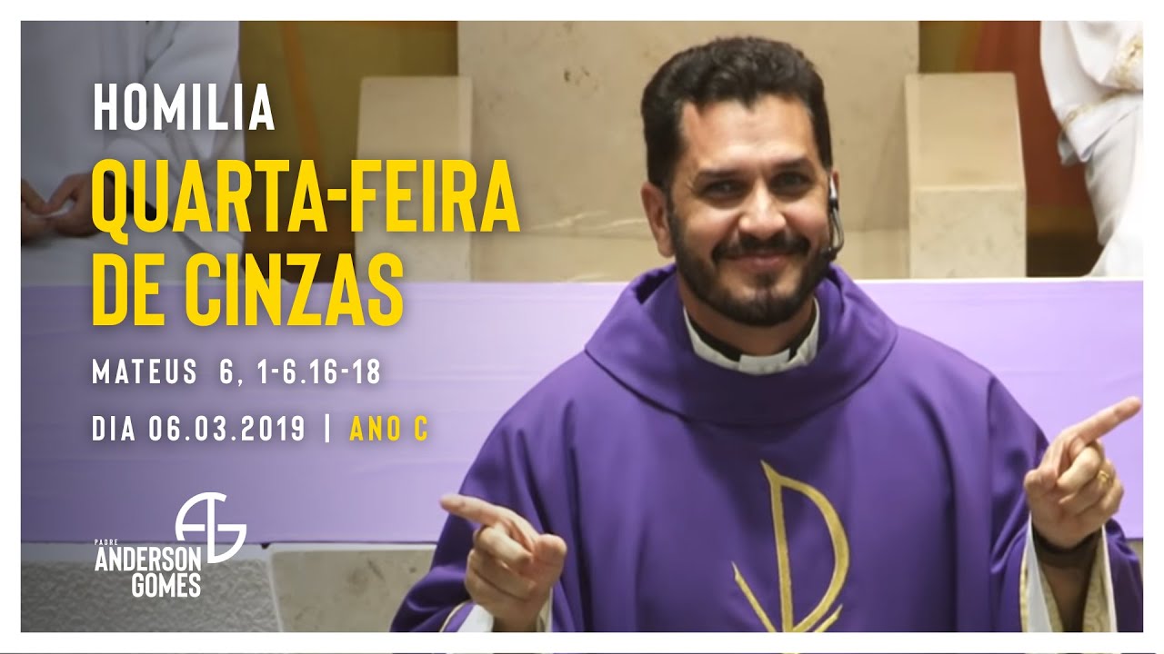 HOMILIA na Quarta-feira de Cinzas (Mt 6, 1-6.16-18/Ano C) - 06/03/19