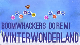 Winter Wonderland - Boomwhackers DoReMi