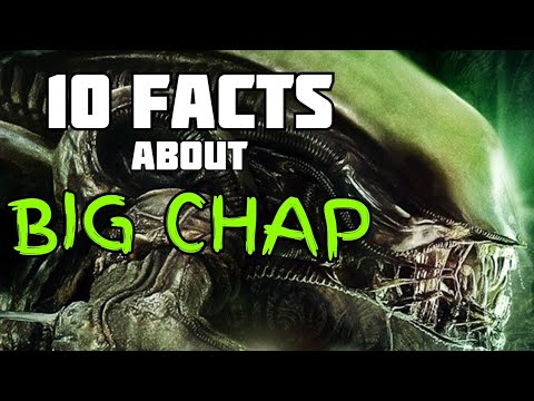 10 Facts about BIG CHAP ALIEN