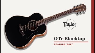 Taylor GTe Blacktop Features/Specifications