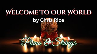 Welcome To Our World (by Chris Rice) | Instrumental