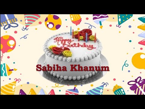 Sabiha Khanum Birthday Cake | Happy Birthday Sabiha Khanum #birthday #wishes #sabiha #khanum