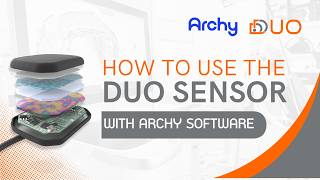 How to Use the DUO Sensor with Archy Software