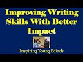 Improving writing skills with better impact by Prof. Saidur Rahman