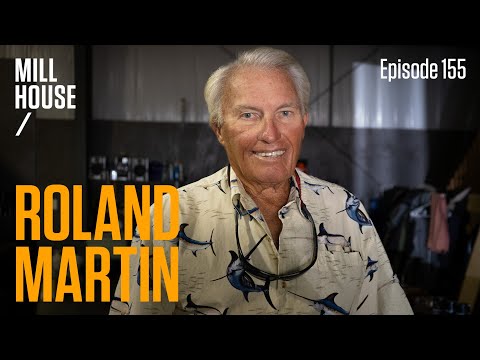 Roland Martin | Mill House Podcast - Episode 155