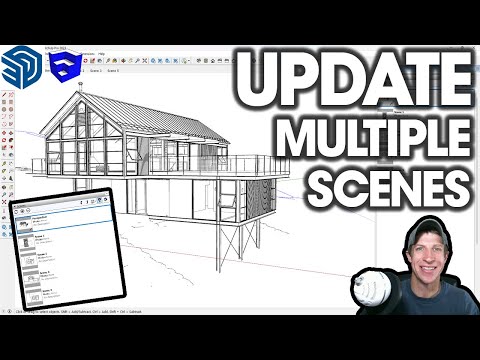 How to Update MULTIPLE SCENES at One Time in SketchUp!